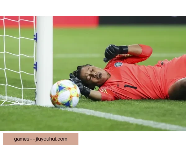 尼日利亚女足奥运会展现顽强防守精神顽强拼搏成就佳绩